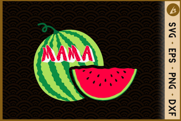 Mama Watermelon Funny Summer Fruit Graphics for Crafts