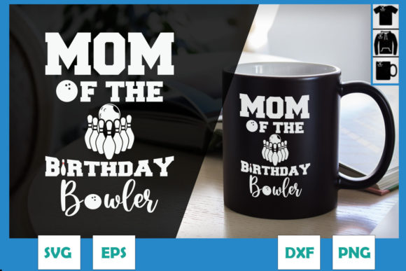 Mom of the Birthday Bowler Kid Bowling Crafts & Graphics
