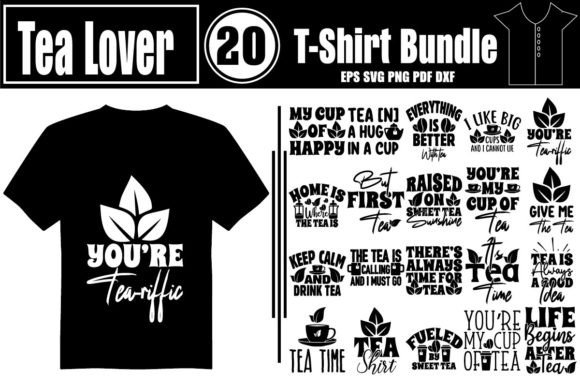 Tea Lover T-Shirt Bundle: Graphics & T-Shirt Designs
